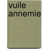 Vuile Annemie door M.C. Logmans-Weltevrede