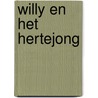 Willy en het hertejong by Jac. Overeem