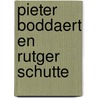 Pieter Boddaert en Rutger Schutte door S.D. Post
