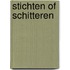 Stichten of schitteren