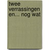 Twee verrassingen en... nog wat by M. Quist