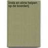 Linda en Eline helpen op de boerderij door Hanny van de Steeg-Stolk
