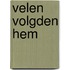 Velen volgden Hem