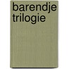 Barendje trilogie by Troost