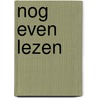 Nog even lezen door M.H. Karels-Meeuse