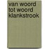 Van woord tot woord klankstrook