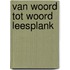 Van woord tot woord leesplank