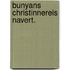 Bunyans christinnereis navert.