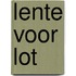 Lente voor Lot
