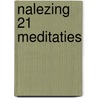 Nalezing 21 meditaties door Reenen