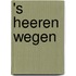 's heeren wegen