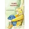 Elske, waarheen? by S. van Duinen