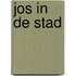 Jos in de stad