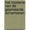 Het mysterie van de gesmeerde scharnieren door J.J. Frinsel