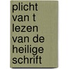 Plicht van t lezen van de heilige schrift door Groe