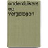 Onderduikers op vergelegen