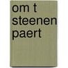 Om t steenen paert door Graaff