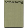 Onvolwaardig door Dekker