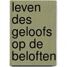 Leven des geloofs op de beloften by Brakel