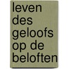 Leven des geloofs op de beloften door Brakel