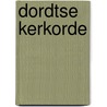 Dordtse kerkorde by Gier