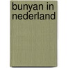 Bunyan in nederland by G.J. Schutte