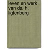 Leven en werk van ds. h. ligtenberg door Bel