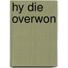 Hy die overwon door Gorsel