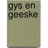 Gys en geeske door Velzen Wynen