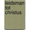 Leidsman tot christus by Stoddard