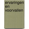 Ervaringen en voorvallen door Giesen