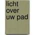 Licht over uw pad