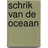 Schrik van de oceaan by Korpershoek Wendel Joode