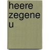Heere zegene u by Kok