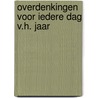 Overdenkingen voor iedere dag v.h. jaar door Paauwe