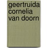 Geertruida cornelia van doorn door Onbekend