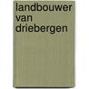 Landbouwer van driebergen door Overeem