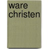 Ware christen door Brakel