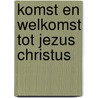 Komst en welkomst tot jezus christus door Bunyan