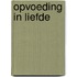 Opvoeding in liefde