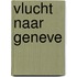 Vlucht naar Geneve