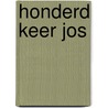 Honderd keer Jos by M.H. Karels-Meeuse