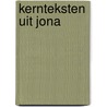 Kernteksten uit Jona door E.K. Foppen