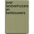 Over landverhuizers en kerkbouwers