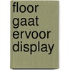 Floor gaat ervoor display door Mary Hoffman