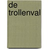 De trollenval door Leonie Kooiker