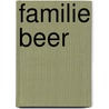 Familie Beer by T. Rohner