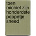Toen Michiel zijn honderdste poppetje sneed