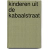 Kinderen uit de Kabaalstraat door Astrid Lindgren