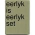 Eerlyk is eerlyk set